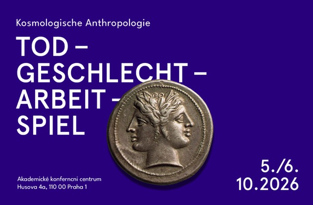 Forschungskolloquium 'Kosmologische/differentielle Anthropologie: Tod – Geschlecht – Arbeit – Spiel'